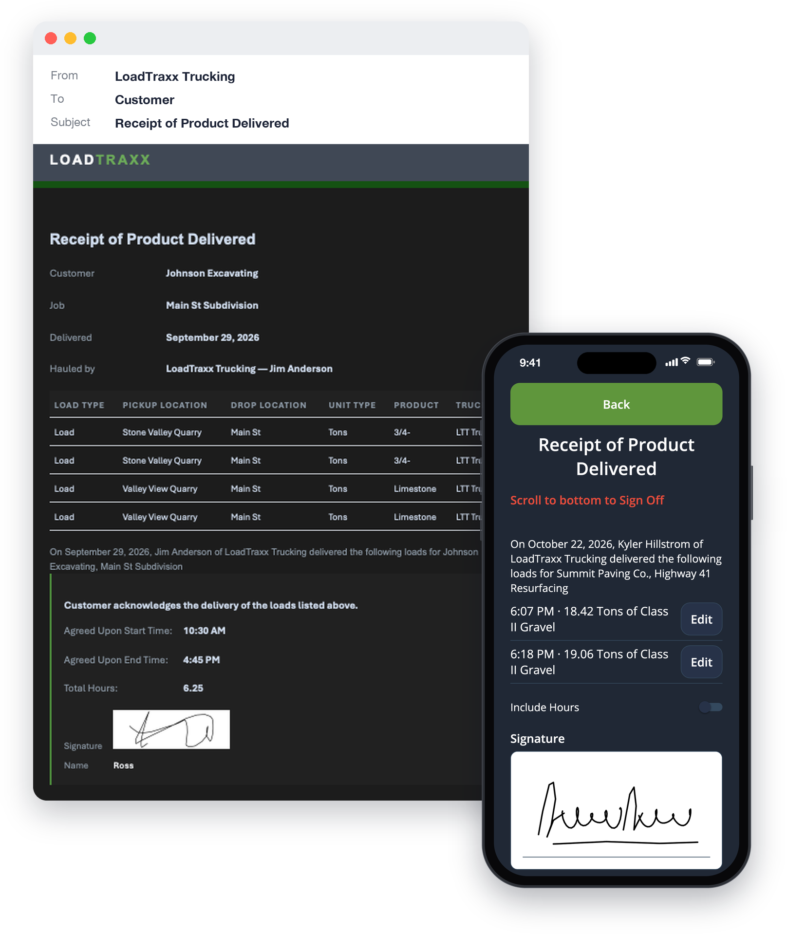 The emailed Receipt of Product Delivered, and the customer signing on the driver's phone
