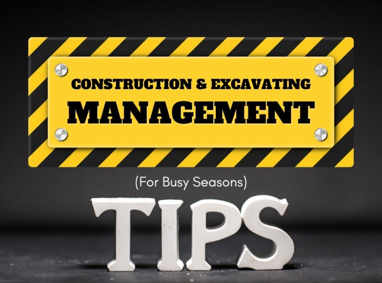 Construction & Excavating Management Tips